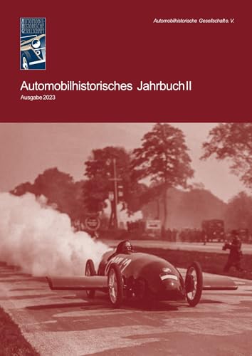 Automobilhistorisches Jahrbuch: Band 2 (Automobilhistorisches Jahrbuch: AHG) von Karren Publishing