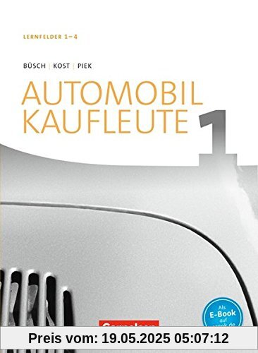 Automobilkaufleute - Neubearbeitung / Band 1: Lernfelder 1-4 - Fachkunde