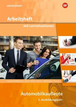 Automobilkaufleute. 3. Ausbildungsjahr: Arbeitsheft mit Lernsituationen von Bildungsverlag EINS