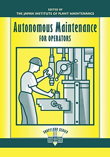 Autonomous Maintenance for Operators (Shopfloor Series) von Routledge
