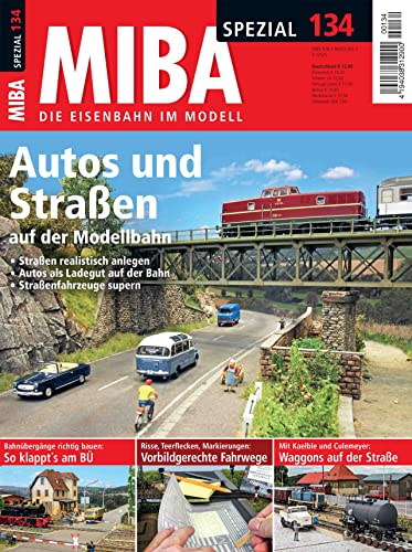 Autos und Strassen auf der Modellbahn: MIBA Spezial 134 von GeraMond