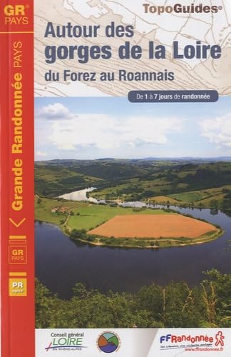 Autour des gorges de la Loire GRP du Forez au Roannais (0420): De 1 à 7 jours de randonnée (Grande Randonnée Pays, Band 420) von FFRP