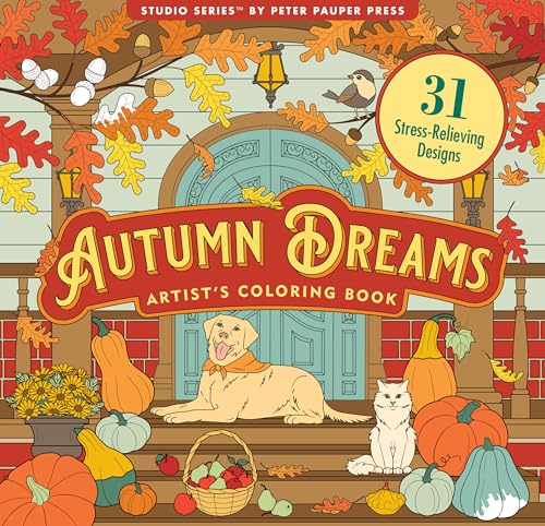 Autumn Dreams Coloring Book - 31 Stress Free Designs (Peforated Pages for Easy Removal) von Peter Pauper Press