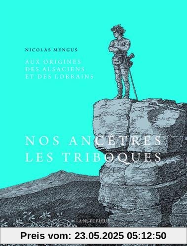 Aux origines des Alsaciens et des Lorrains : Des Triboques, Médiomatriques et Raurarques aux Gallo-Romains