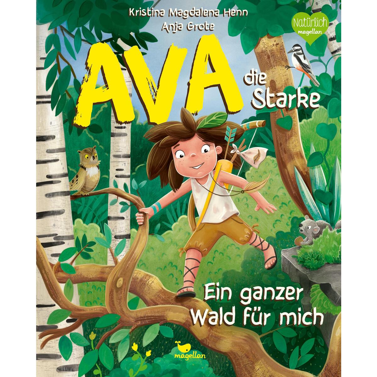 Ava, die Starke - Ein ganzer Wald für mich Ava, die Starke - Ein ganzer Wald für mich von Magellan GmbH