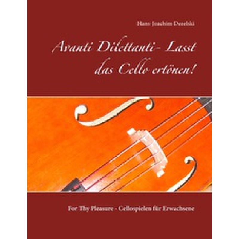 Avanti Dilettanti | Lasst das Cello ertönen Avanti Dilettanti | Lasst das Cello ertönen