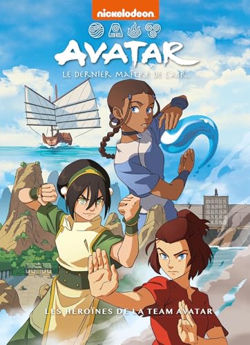 Avatar, le dernier maître de l'air - Les héroïnes de la team Avatar Avatar, le dernier maître de l'air - Les héroïnes de la team Avatar von HACHETTE COMICS