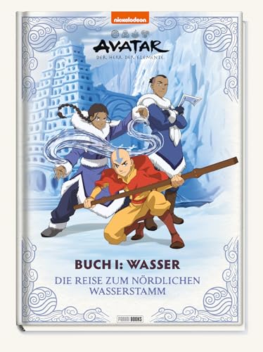 Avatar Der Herr der Elemente: Buch 1: Wasser – Die Reise zum nördlichen Wasserstamm: Geschichtenbuch von Panini
