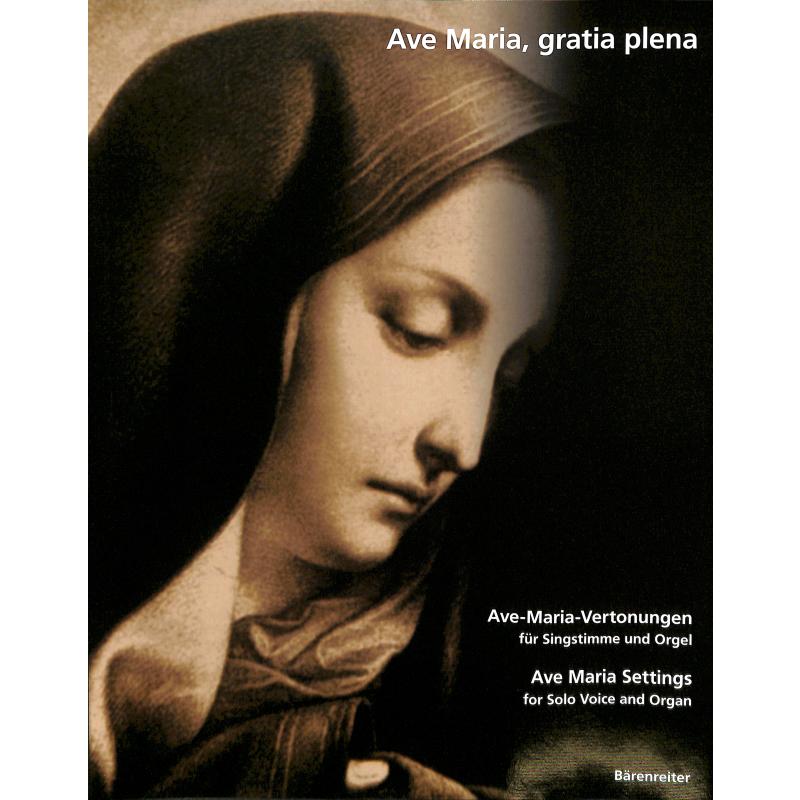 Ave Maria gratia plena Ave Maria gratia plena