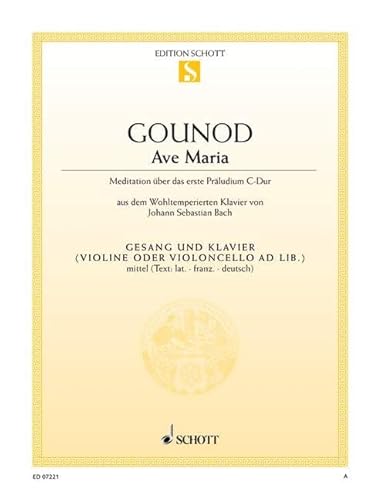 Ave Maria: Meditation über das erste Präludium C-Dur aus dem "Wohltemperierten Klavier" von J. S. Bach. mittlere Singstimme und Klavier; Violine ... moyenne. (Edition Schott Einzelausgabe) von Schott Music Distribution