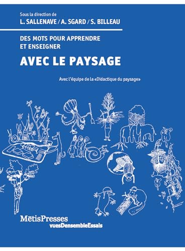 Avec le paysage: Des mots pour apprendre et enseigner von METIS