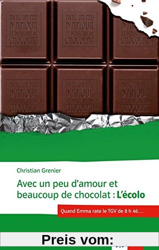 Avec un peu d'amour et beaucoup de chocolat: L'Écolo (Collection jeunes adultes)