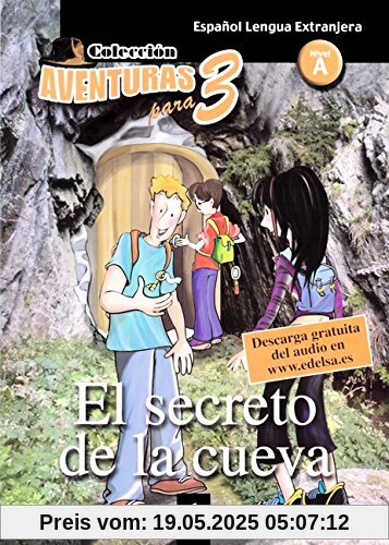 Aventuras para tres: A1 - El secreto de la cueva - Band 1: Lektüre