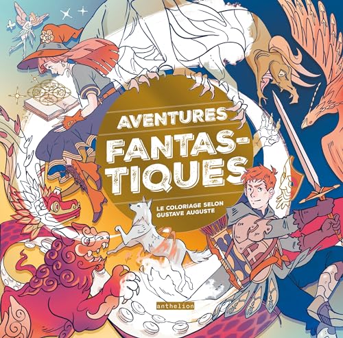 Aventures fantastiques - Le coloriage selon Gustave Auguste von FLEURUS