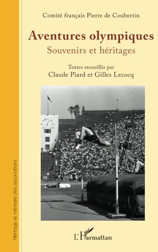 Aventures olympiques: Souvenirs et héritages von Editions L'Harmattan
