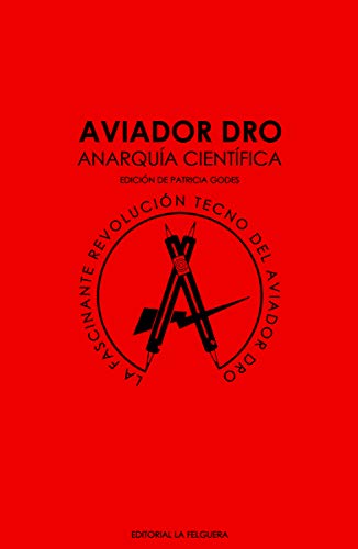 Aviador dro.anarquia cientifica.(memorias subsuelo)