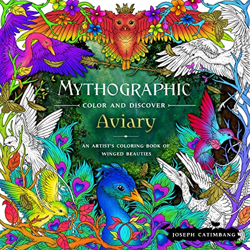 Aviary: An Artist’s Coloring Book of Winged Beauties (Mythographic)