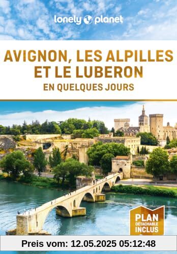 Avignon, les Alpilles et le Luberon En quelques jours 2ed