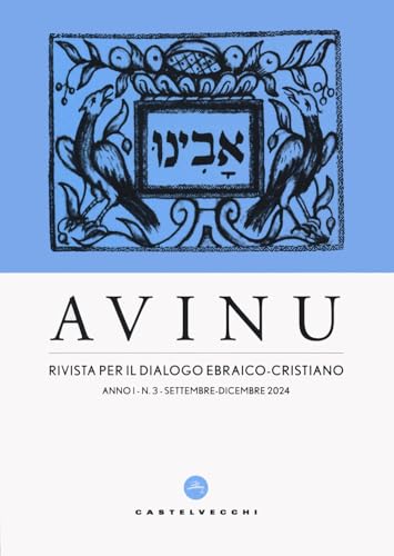 Avinu. Rivista per il dialogo ebraico-cristiano. Quadrimestrale (2024) (Vol. 3) von Castelvecchi