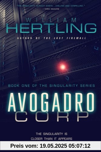 Avogadro Corp: The Singularity Is Closer Than It Appears