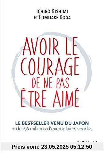 Avoir le courage de ne pas être aimé