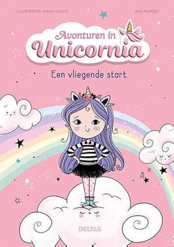 Avonturen in Unicornia - Een vliegende start von Zuidnederlandse Uitgeverij (ZNU)