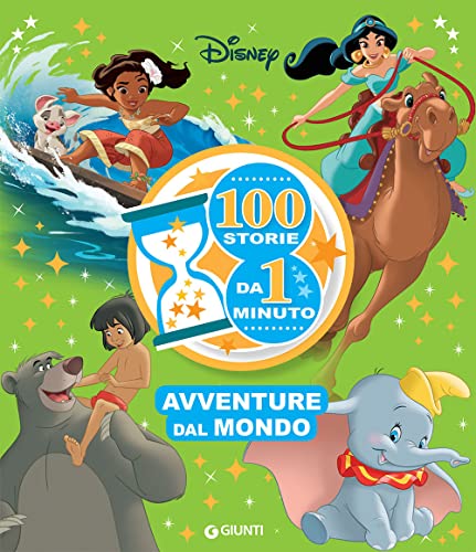 Avventure nel mondo. 100 storie da 1 minuto. Ediz. ad alta leggibilità (Contastorie) von Disney Libri