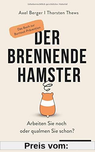 Axel Berger: Der brennende Hamster