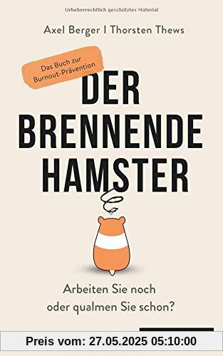 Axel Berger: Der brennende Hamster Axel Berger: Der brennende Hamster