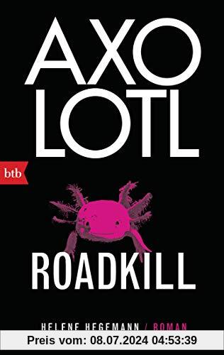 Axolotl Roadkill: Roman