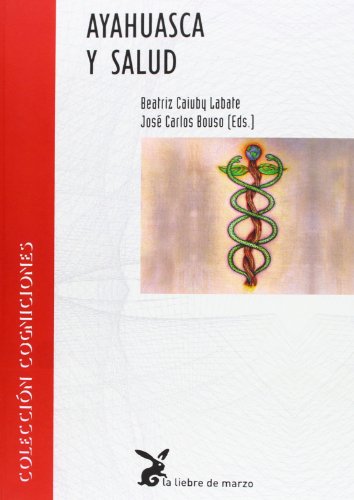 Ayahuasca y salud von La Liebre de Marzo S.L.