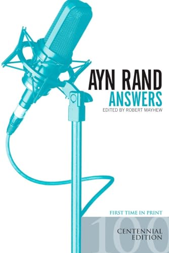 Ayn Rand Answers: The Best of Her Q & A von Putnam