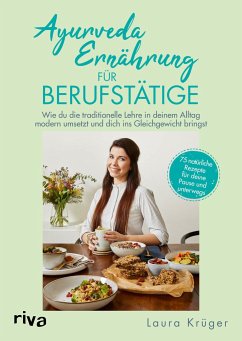 Ayurveda-Ernährung für Berufstätige von Riva / riva Verlag
