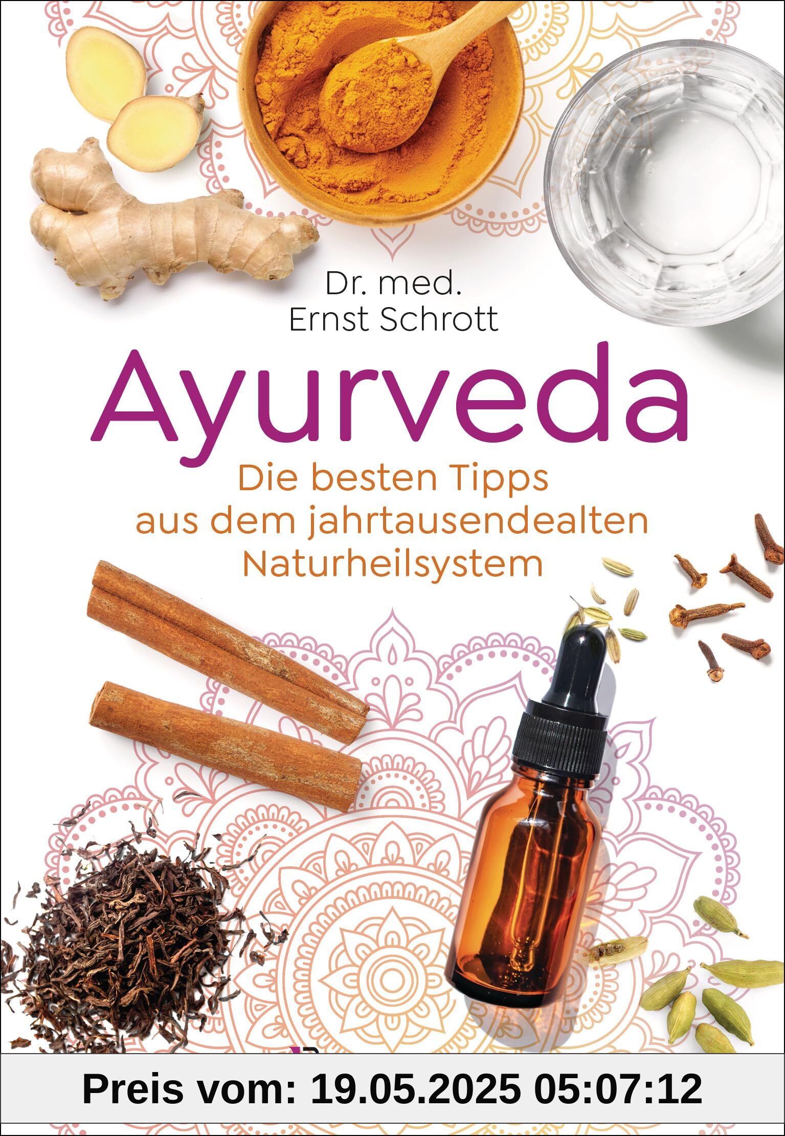 Ayurveda: Die besten Tipps aus dem jahrtausendealten Naturheilsystem: 100 alltagstaugliche Anwendungen für Gesundheit, Entspannung & Selbstheilung Ayurveda: Die besten Tipps aus dem jahrtausendealten Naturheilsystem: 100 alltagstaugliche Anwendungen für Gesundheit, Entspannung & Selbstheilung