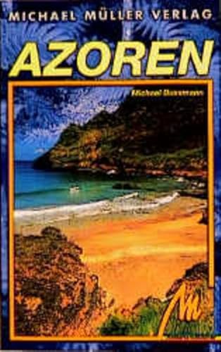 Azoren: Reisehandbuch mit vielen praktischen Tipps Azoren: Reisehandbuch mit vielen praktischen Tipps