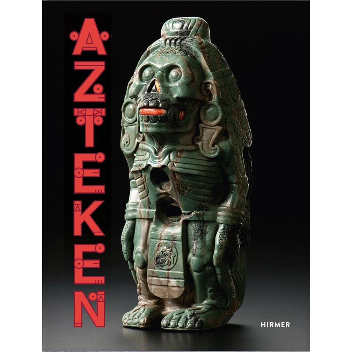 Azteken Azteken von Hirmer Verlag GmbH