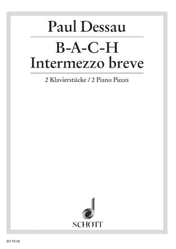 B-A-C-H / Intermezzo breve: 2 Klavierstücke. Klavier.