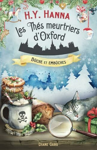 B�che et emb�ches: (Les Th�s meurtriers d?Oxford - Livre 10) - Tome sp�cial No�l !