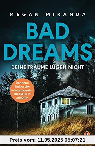 BAD DREAMS – Deine Träume lügen nicht: Thriller - Der neue Thriller der internationalen Bestsellerautorin