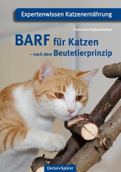 BARF für Katzen - nach dem Beutetierprinzip von Oertel & Spörer