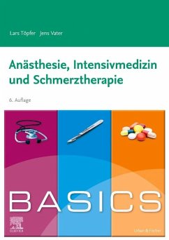 BASICS Anästhesie, Intensivmedizin und Schmerztherapie von Elsevier, München
