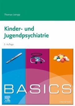 BASICS Kinder- und Jugendpsychiatrie von Elsevier, München