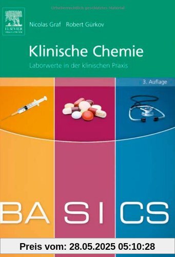 BASICS Klinische Chemie: Laborwerte in der klinischen Praxis