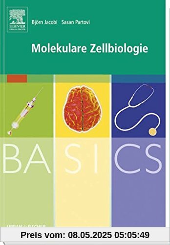 BASICS Molekulare Zellbiologie