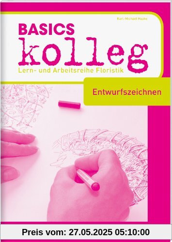 BASICS kolleg Lern- und Arbeitsheft Entwurfszeichnen (BASICS kolleg)