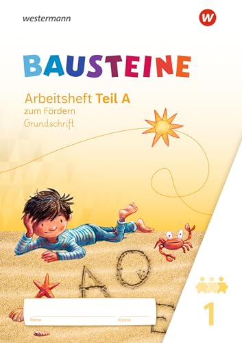 BAUSTEINE Fibel - Ausgabe 2021: Arbeitsheft zum Fördern GS: Ausgabe 2021 - Grundschule