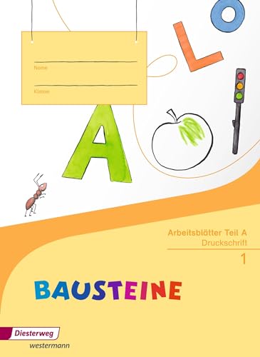BAUSTEINE Fibel - Ausgabe 2014: Arbeitsblätter DS: Ausgabe 2014 - Druckschrift von Westermann Bildungsmedien Verlag GmbH
