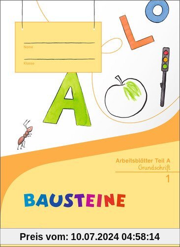 BAUSTEINE Fibel - Ausgabe 2014: Arbeitsblätter GS