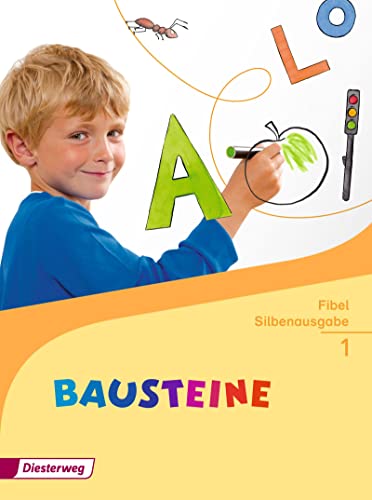 BAUSTEINE Fibel - Ausgabe 2014: Fibel Silbenausgabe von Westermann Bildungsmedien Verlag GmbH
