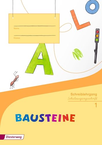 BAUSTEINE Fibel - Ausgabe 2014: Schreiblehrgang SAS: Ausgabe 2014 - Schulausgangsschrift BAUSTEINE Fibel - Ausgabe 2014: Schreiblehrgang SAS: Ausgabe 2014 - Schulausgangsschrift